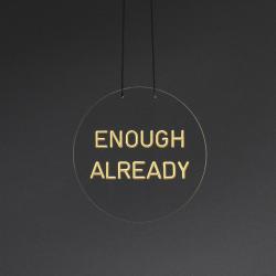 Enough Already by Zoe Brand